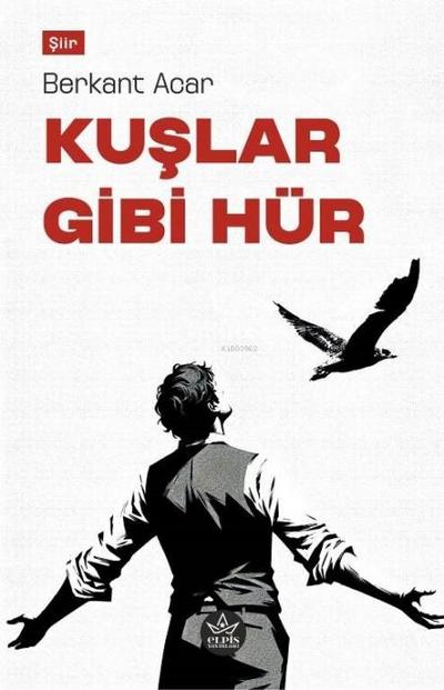 Kuslar Gibi Hür