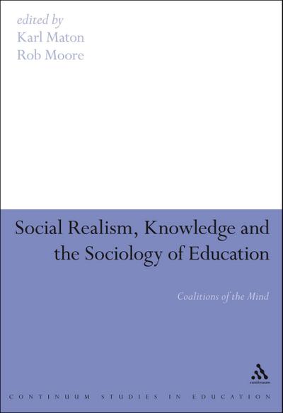 Social Realism, Knowledge and the Sociology of Education