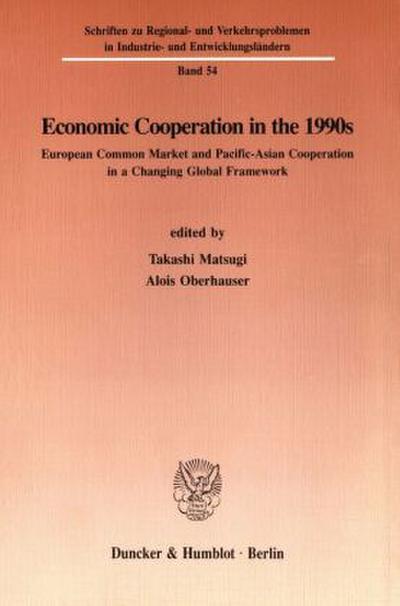 Economic Cooperation in the 1990s.