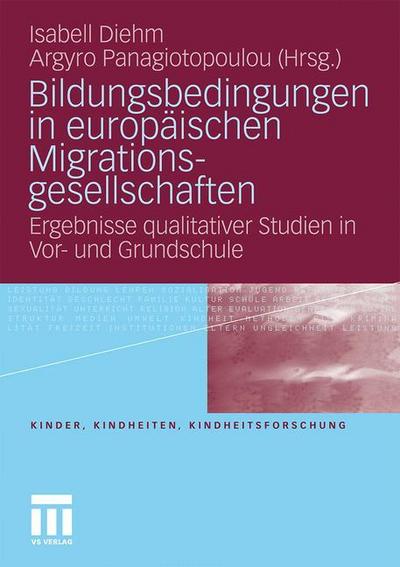 Bildungsbedingungen in europäischen Migrationsgesellschaften