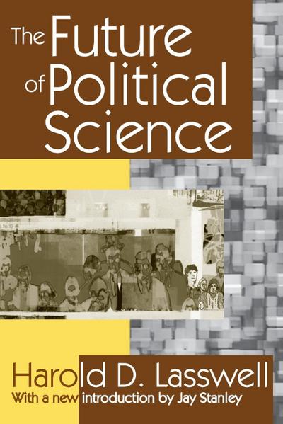 The Future of Political Science
