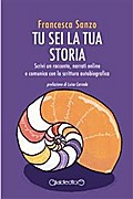 Tu sei la tua storia