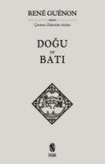 Dogu ve Bati