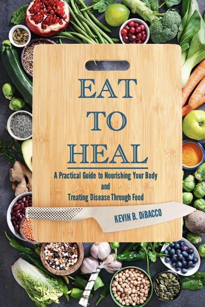 Eat to Heal (Color Edition)