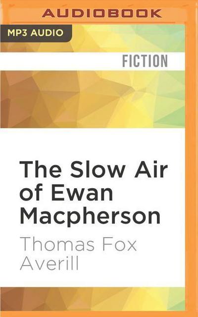 The Slow Air of Ewan MacPherson