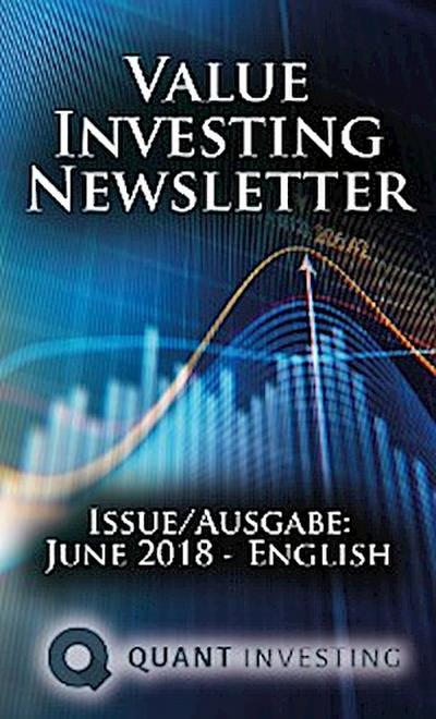 2018 06 Value Investing Newsletter by Quant Investing / Dein Aktien Newsletter / Your Stock Investing Newsletter