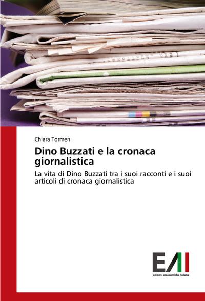 Dino Buzzati e la cronaca giornalistica