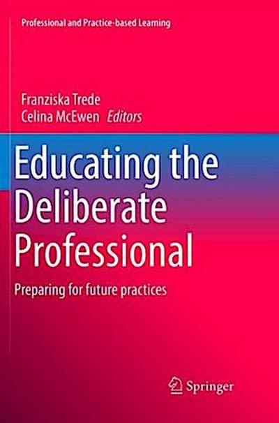 Educating the Deliberate Professional