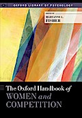 The Oxford Handbook of Women and Competition
