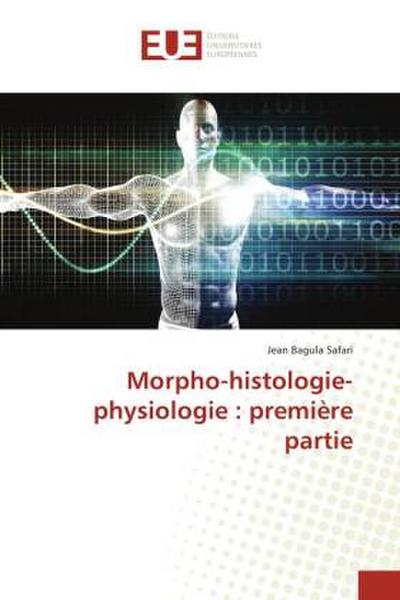 Morpho-histologie-physiologie : première partie