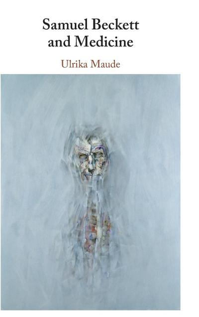 Samuel Beckett and Medicine
