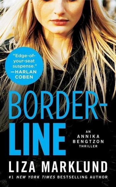 Borderline: An Annika Bengtzon Thriller (The Annika Bengtzon Series, Band 5)