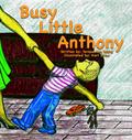 Busy Little Anthony