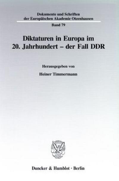 Diktaturen in Europa im 20. Jahrhundert - der Fall DDR.
