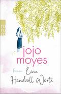 Eine Handvoll Worte von Jojo Moyes | Ebook