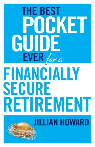 The Best Pocket Guide Ever for a Financially Secure Retirement