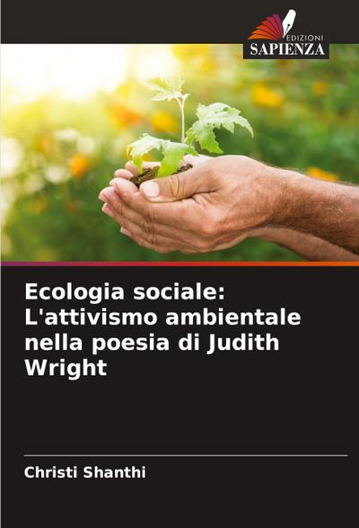 Ecologia sociale: L’attivismo ambientale nella poesia di Judith Wright