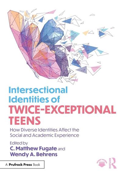 Intersectional Identities of Twice-Exceptional Teens