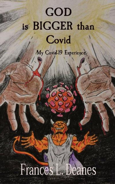 GOD  is BIGGER than  Covid