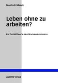 Leben ohne zu arbeiten?