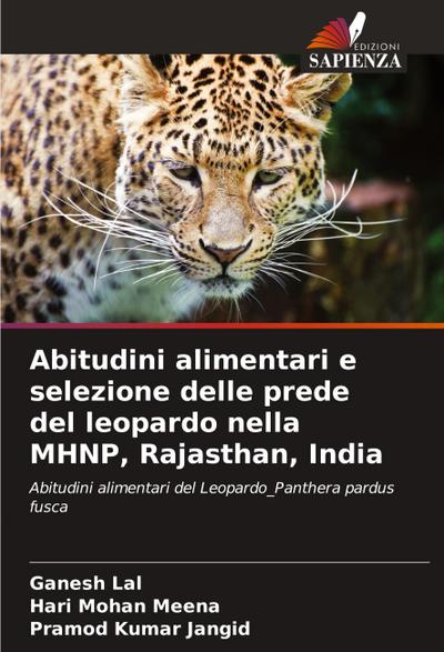 Abitudini alimentari e selezione delle prede del leopardo nella MHNP, Rajasthan, India