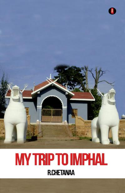 My trip to imphal