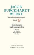 Jacob Burckhardt Werke Bd. 19: Griechische Culturg