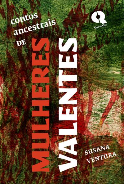 Contos Ancestrais de Mulheres Valentes