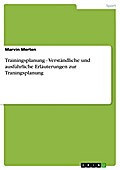 Trainingsplanung - Verständliche und ausführliche Erläuterungen zur Traningsplanung - Marvin Merten