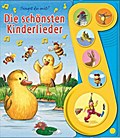 Die schönsten Kinderlieder - Liederbuch mit Sound: Pappbilderbuch mit 6 Melodien: 6 Button Soundbuch