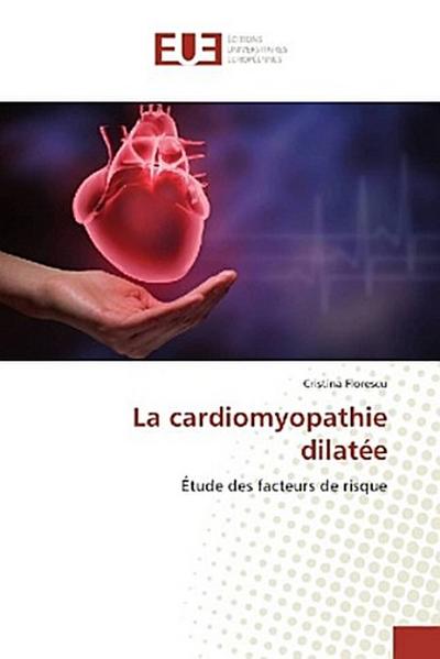 La cardiomyopathie dilatée