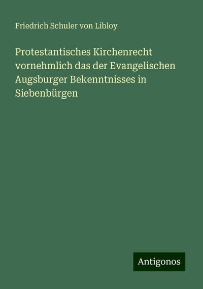 Libloy, F: Protestantisches Kirchenrecht vornehmlich das der