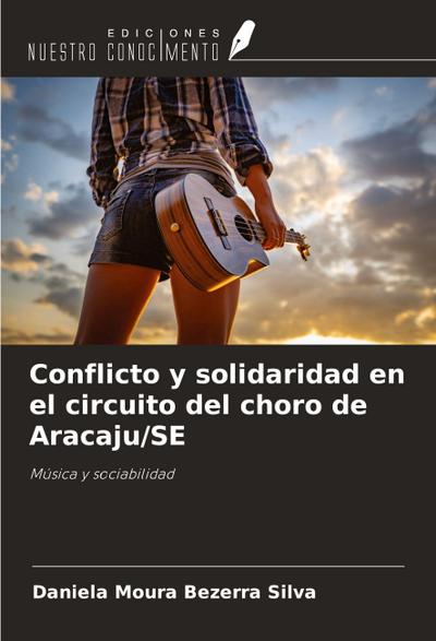 Conflicto y solidaridad en el circuito del choro de Aracaju/SE