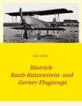 Dietrich-, Raab-Katzenstein- und Gerner-Flugzeuge