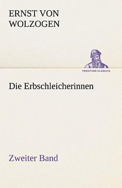 Die Erbschleicherinnen - Zweiter Band