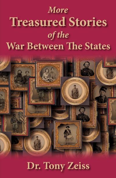 More Treasured Stories of the War Between the States