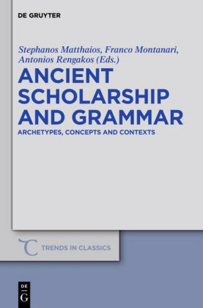 Ancient Scholarship and Grammar