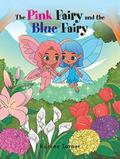 The Pink Fairy and the Blue Fairy