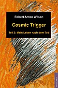 Cosmic Trigger 3. Bd.3