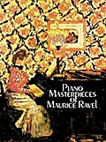 Piano Masterpieces of Maurice Ravel