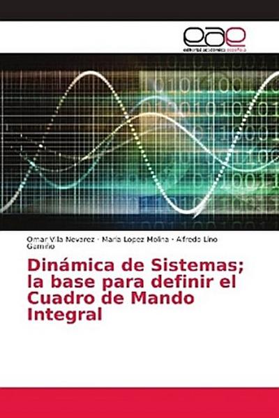 Dinámica de Sistemas; la base para definir el Cuadro de Mando Integral