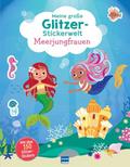 Meine große Glitzer-Stickerwelt - Meerjungfrauen