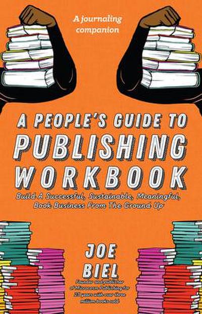 A People’s Guide to Publishing Workbook
