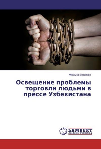 Osveshhenie problemy torgovli ljud’mi v presse Uzbekistana