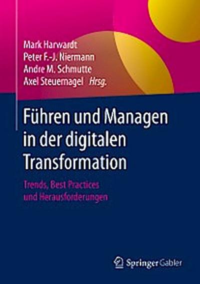 Führen und Managen in der digitalen Transformation