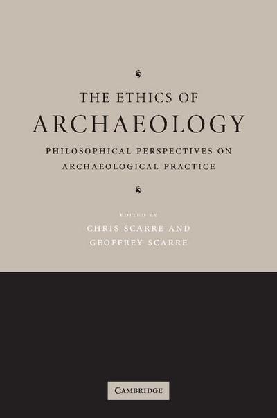 The Ethics of Archaeology