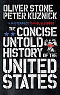 The Concise Untold History of the United States