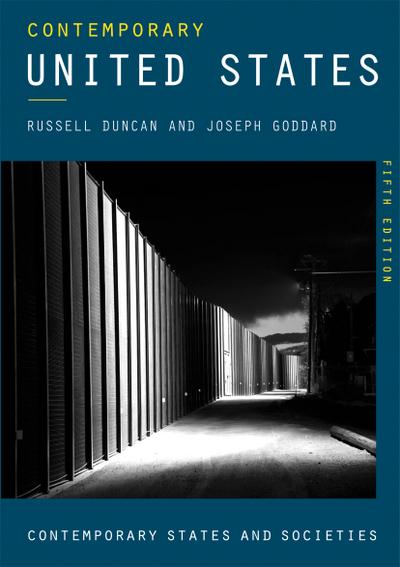 Contemporary United States: An Age of Anger and Resistance (Contemporary States and Societies)