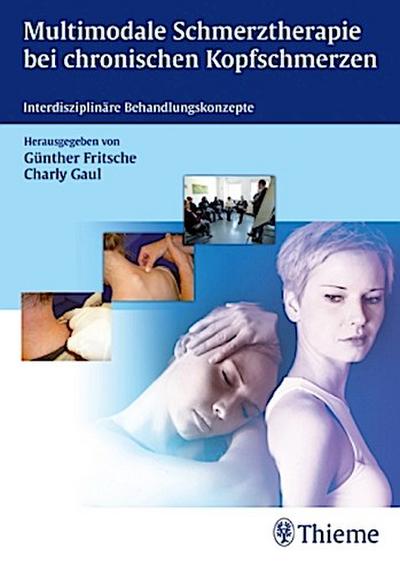 Multimodale Schmerztherapie bei chronischen Kopfschmerzen