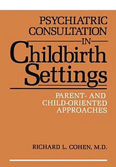 Psychiatric Consultation in Childbirth Settings